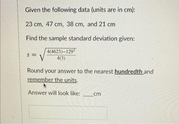 Solved Given The Following Data Units Are In Cm 23 Cm 47 Chegg Com