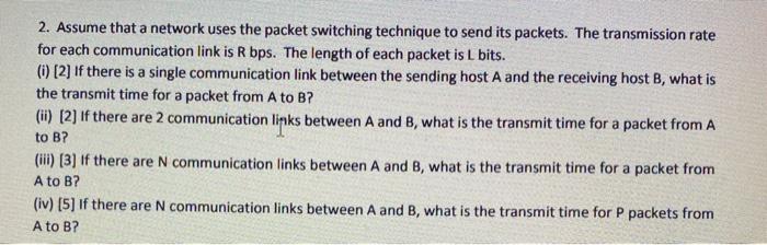 Solved 2. Assume that a network uses the packet switching | Chegg.com