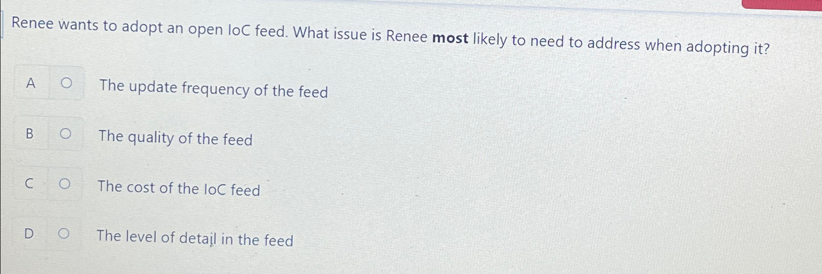 Solved Renee wants to adopt an open loc feed. What issue is | Chegg.com