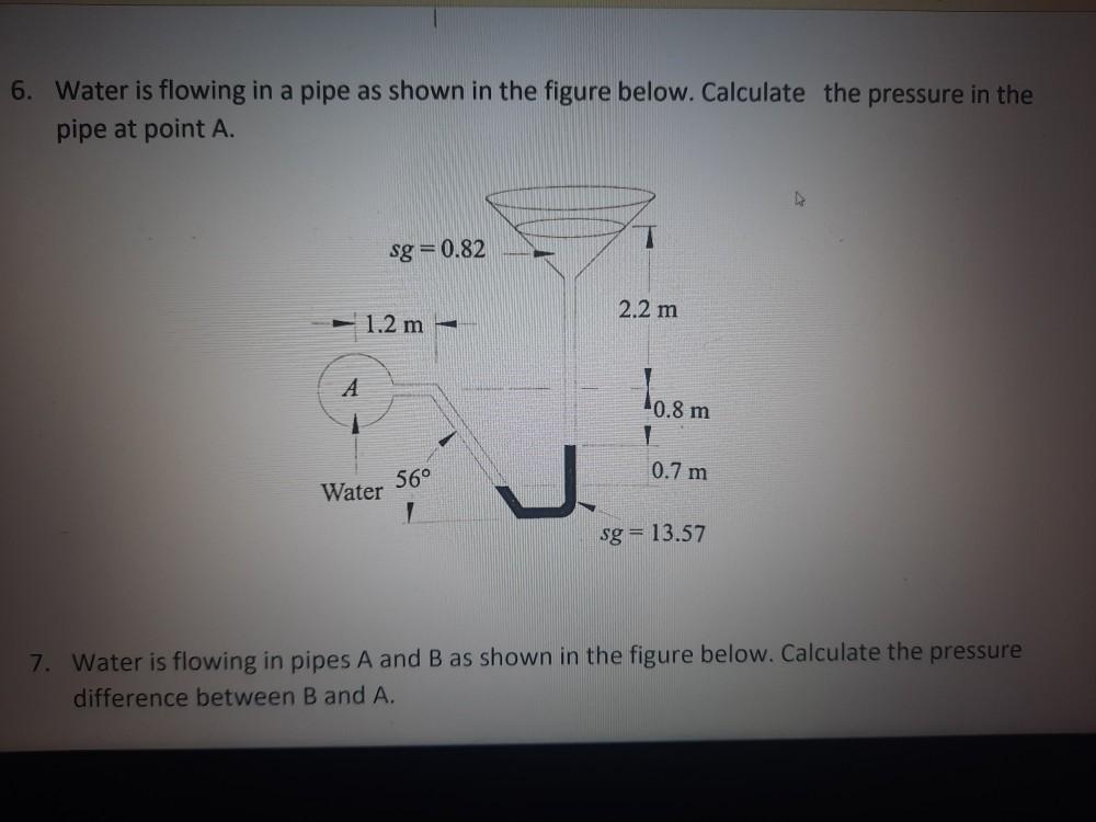 Solved 6. Water is flowing in a pipe as shown in the figure | Chegg.com
