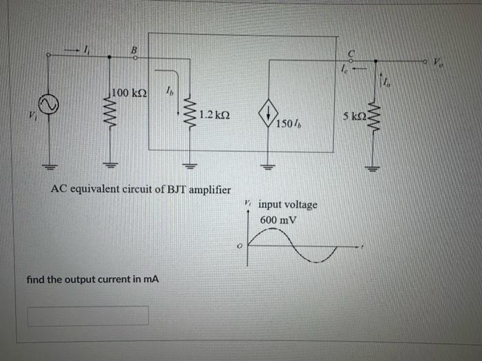 Solved AC equivalent circuit of BJT amplifier find the