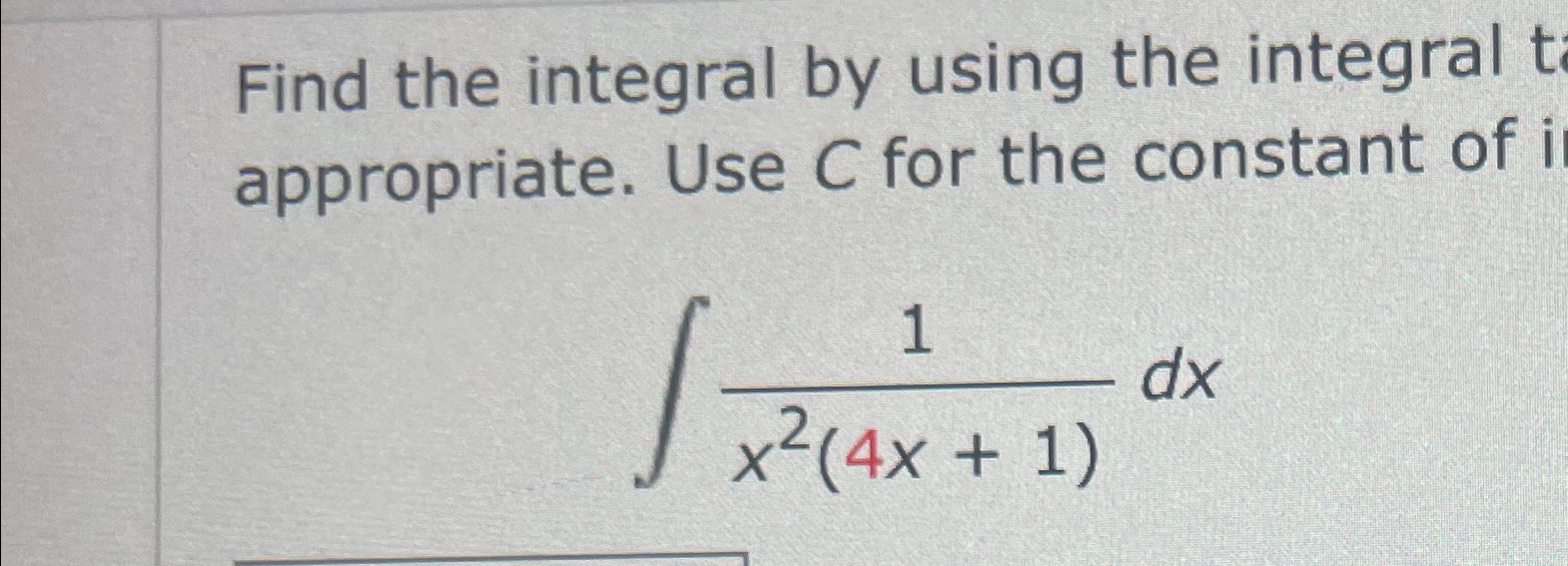 Solved Find the integral by using the integral appropriate. | Chegg.com