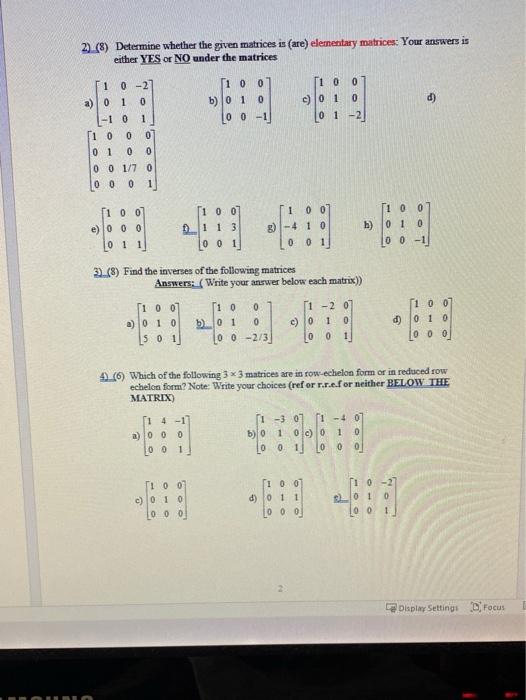 Solved 2) (8) Determine whether the given matrices is (are) | Chegg.com