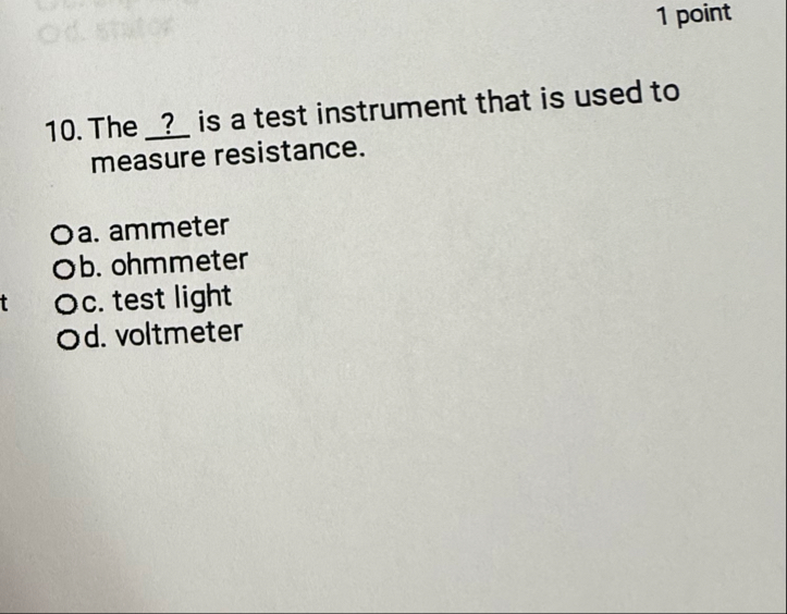 Solved 1 ﻿point10. ﻿The q, ? ﻿is a test instrument that is | Chegg.com