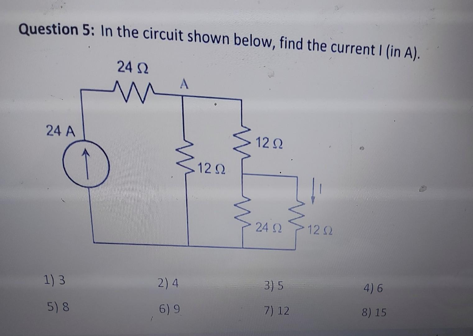 Solved Question 5: In The Circuit Shown Below, Find The | Chegg.com