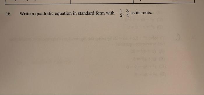 how to write quadratic equation in standard form with roots
