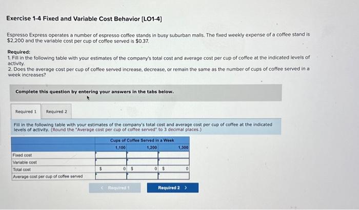 Solved Exercise 1-4 Fixed and Variable Cost Behavior [LO1-4] | Chegg.com