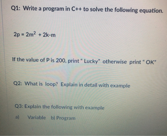 Solved Q1: Write a program in C++ to solve the following | Chegg.com