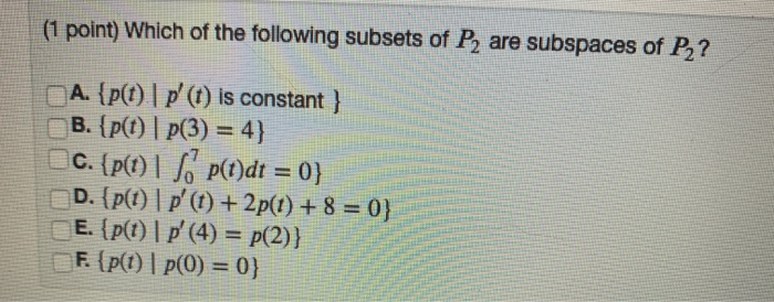 Solved 1 Point Which Of The Following Subsets Of P Are Chegg Com