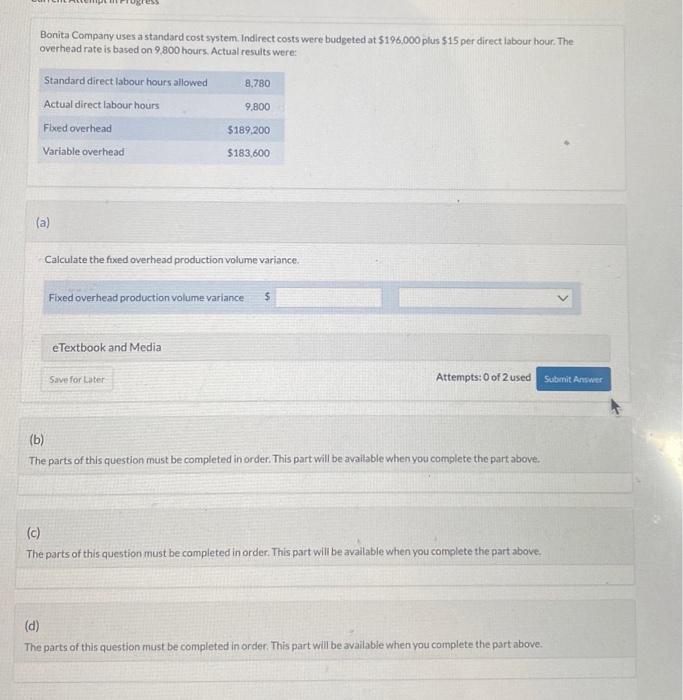 Solved Bonita Company uses a standard cost system. Indirect