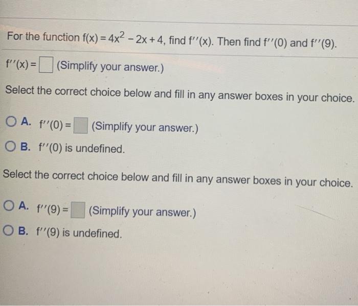 Solved For the function f(x) = 4x2 - 2x +4, find f''(x). | Chegg.com