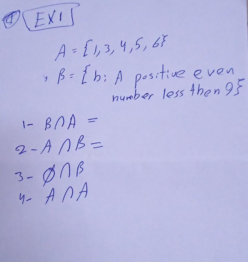 Solved A={1,3,4,5,6} ,β={b:A Positive Even Number Less Then | Chegg.com