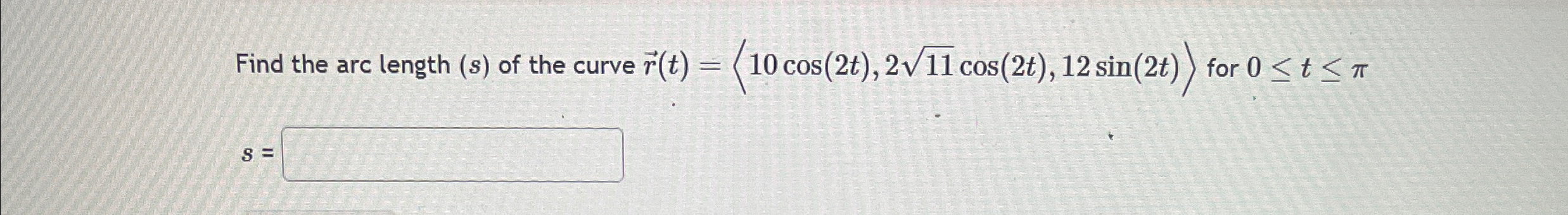 Solved Find the arc length (s) ﻿of the curve | Chegg.com