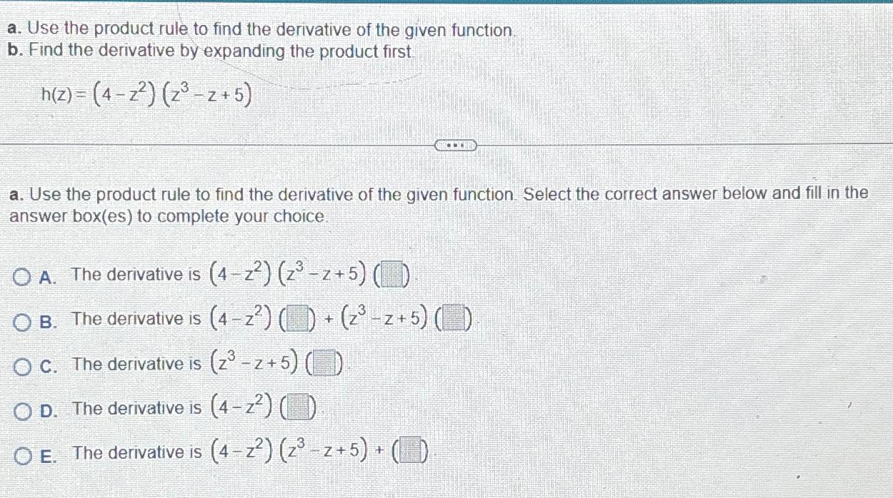 Solved A ﻿use The Product Rule To Find The Derivative Of