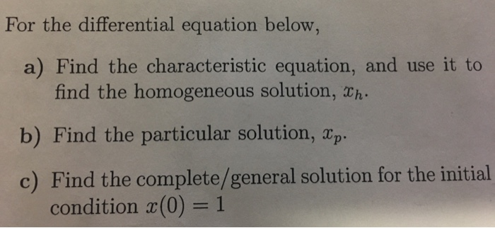 Solved For The Differential Equation Below, A) Find The | Chegg.com