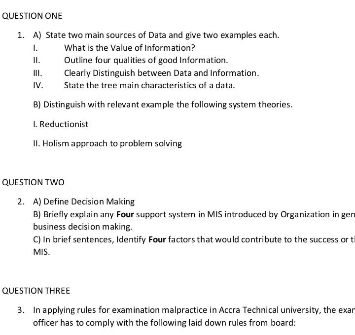 Solved QUESTION ONE 1. A) State two main sources of Data and