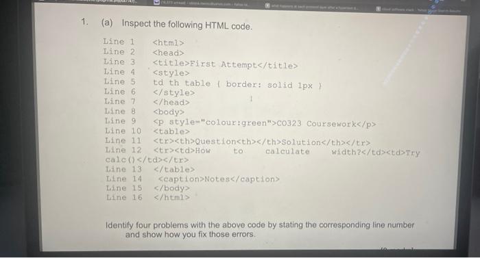 Solved (a) Inspect the following HTML code. Line 1 Line 21 | Chegg.com