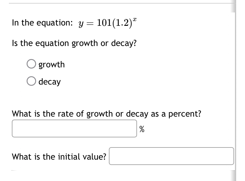 Solved In the equation: y=101(1.2)xIs the equation growth or | Chegg.com