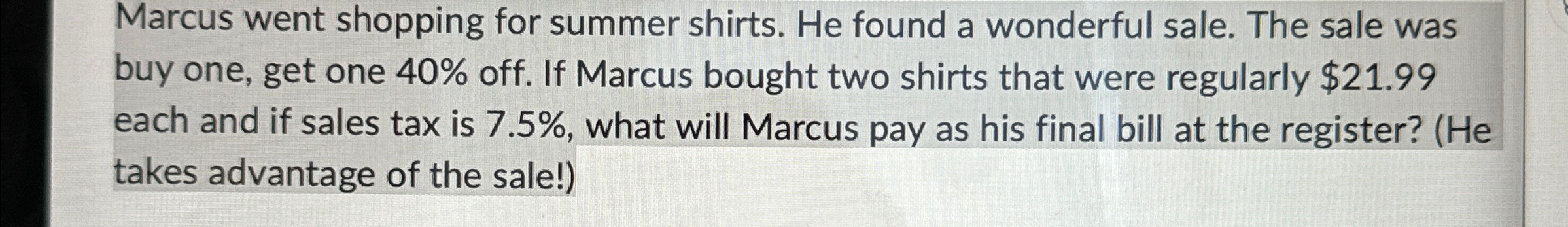 Solved Marcus went shopping for summer shirts. He found a | Chegg.com