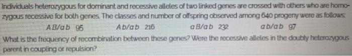 Solved Individuals heterozygous for dominant and recessive | Chegg.com