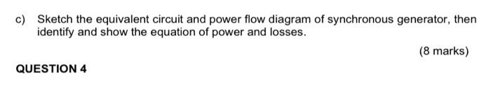 Solved c) Sketch the equivalent circuit and power flow | Chegg.com