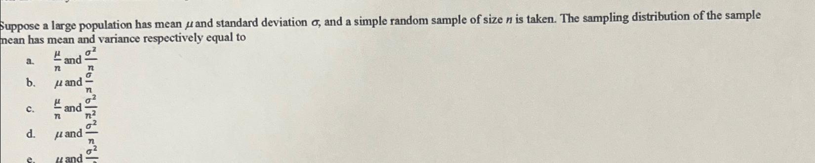 Solved Suppose a large population has mean μ ﻿and standard | Chegg.com