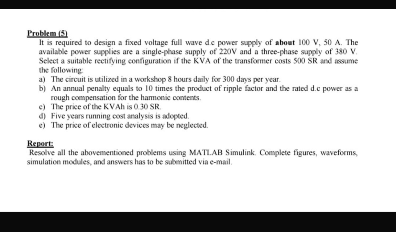 Solved Problem (5)It is required to design a fixed voltage | Chegg.com