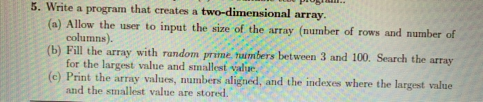 Solved 5. Write a program that creates a two-dimensional | Chegg.com