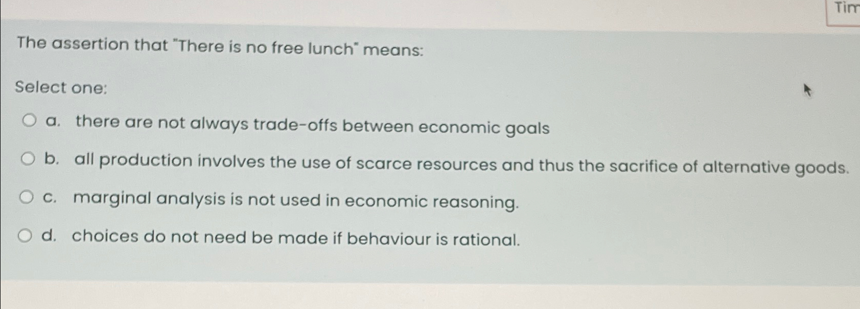 Solved The assertion that quot There is no free lunch quot Chegg com