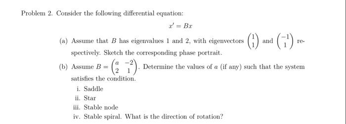 Solved Problem 2. Consider The Following Differential | Chegg.com