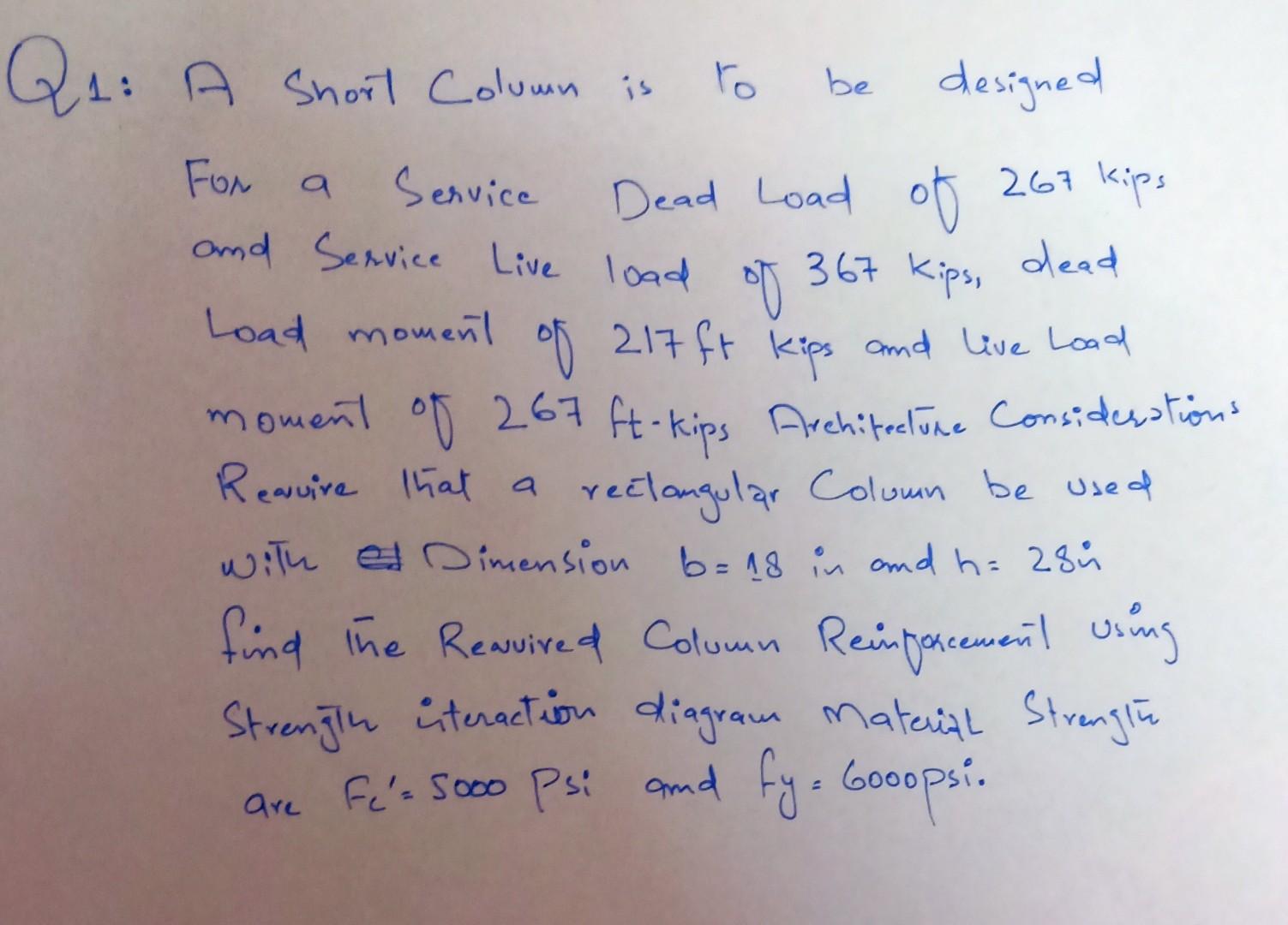 Solved be 367 kips, QА Q1: A Short Column is designed For a | Chegg.com