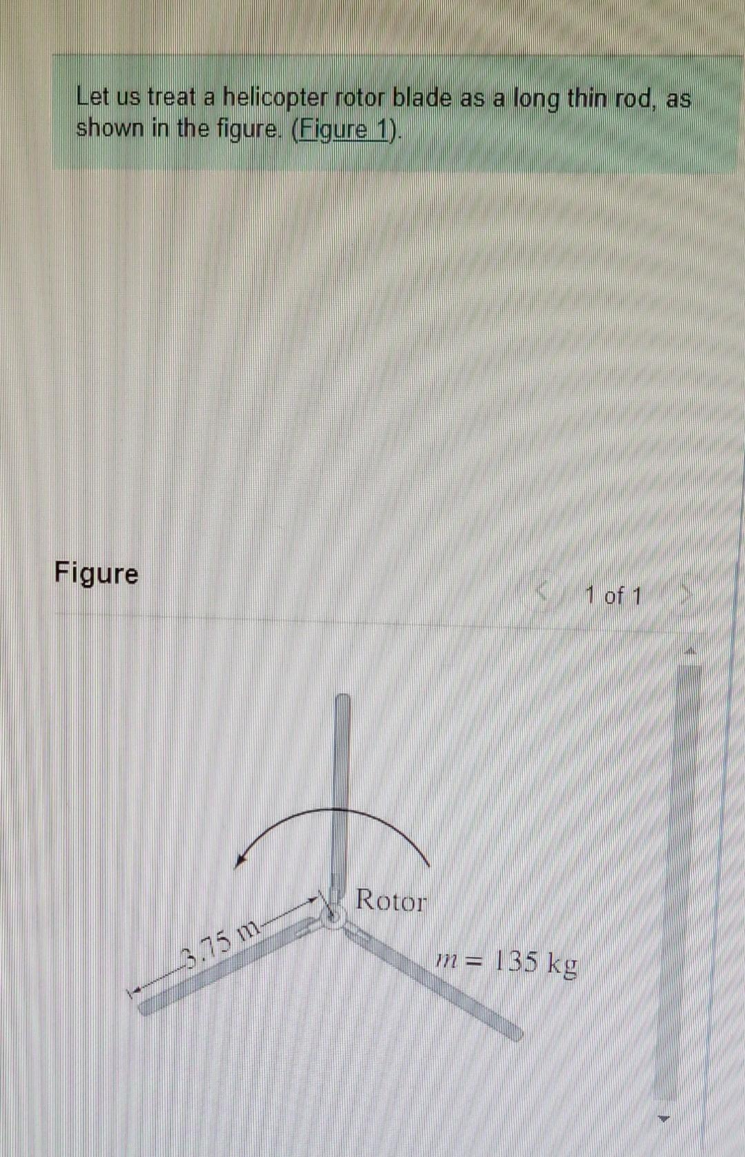 Solved Let us treat a helicopter rotor blade as a long thin | Chegg.com