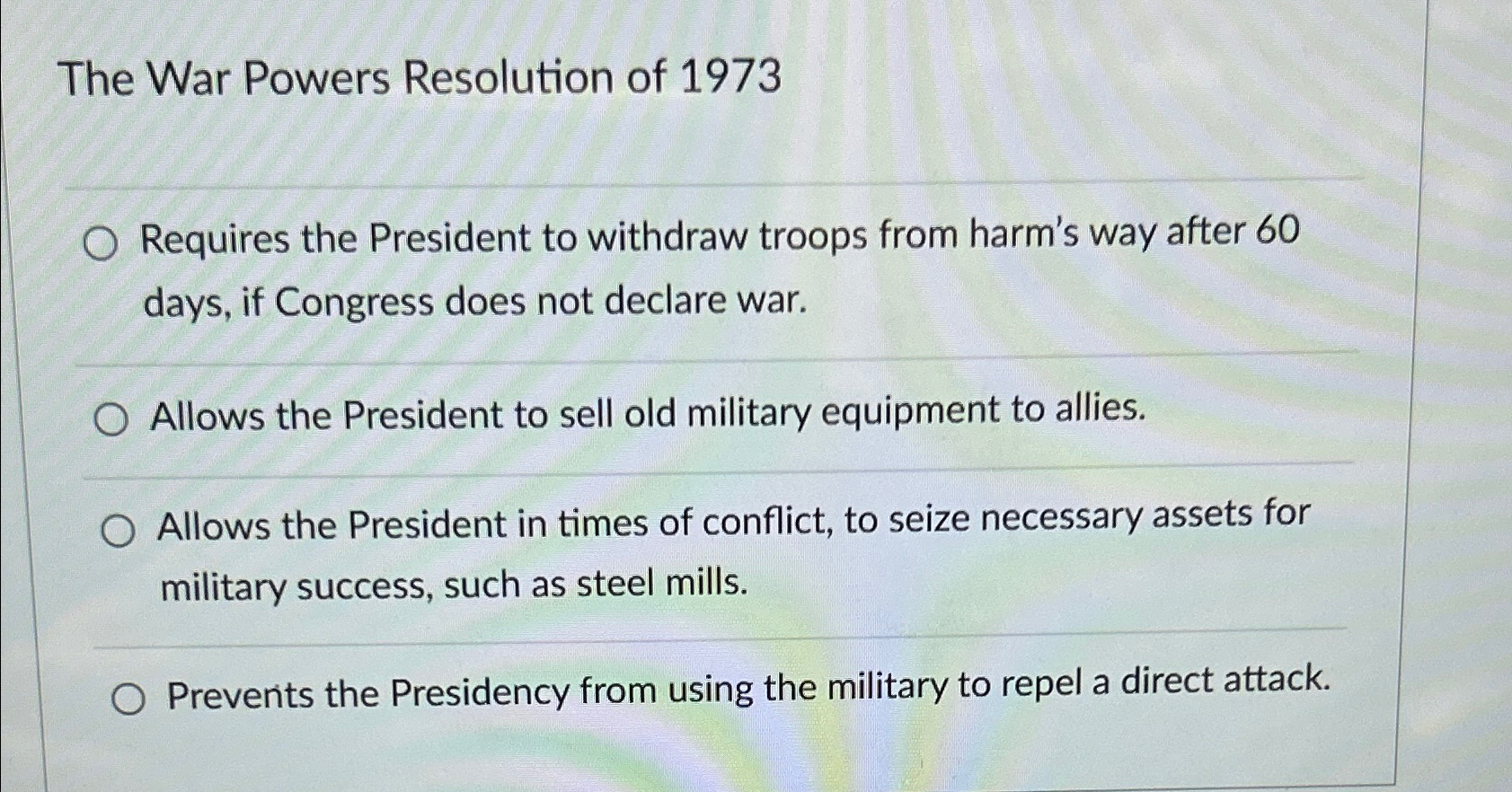 Solved The War Powers Resolution of 1973Requires the | Chegg.com