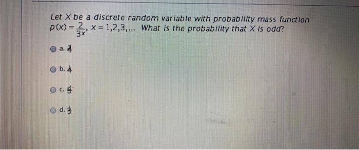 Solved Let X Be A Discrete Random Variable With Probability | Chegg.com