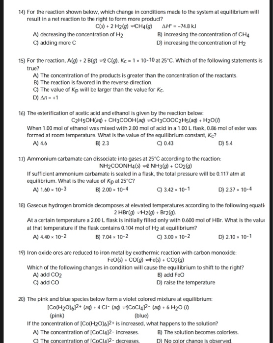 Solved 14) For the reaction shown below, which change in | Chegg.com