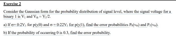Solved Exercise 2 Consider the Gaussian form for the | Chegg.com