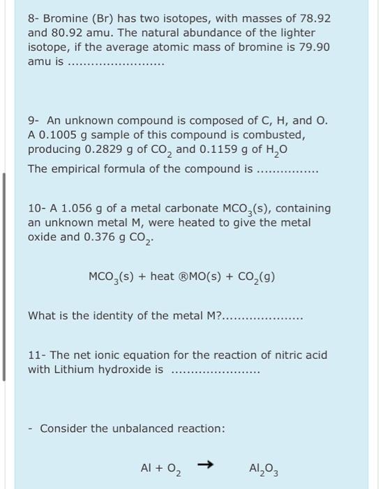 Solved 8 Bromine (Br) has two isotopes, with masses of