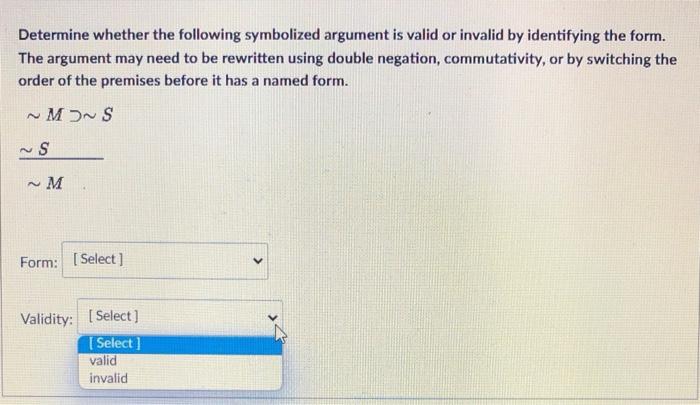 Solved Determine Whether The Following Symbolized Argument | Chegg.com