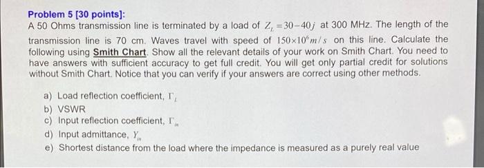 Solved Problem 5 [30 points): A 50 Ohms transmission line is | Chegg.com