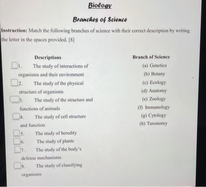 Solved Biology Branches of Science Instruction: Match the 