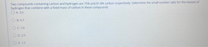 Solved Two compounds containing carbon and hydrogen are 75% | Chegg.com