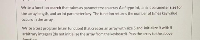 Solved Write a function search that takes as parameters: an | Chegg.com