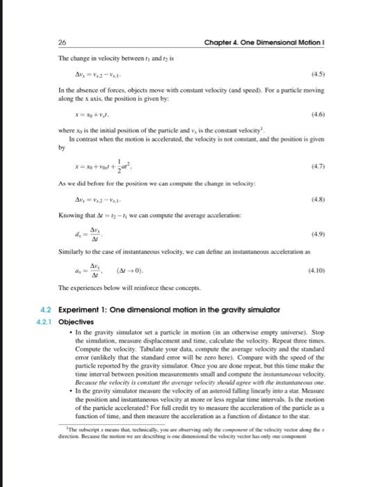 Solved Yoc will be studying one dimensional motion by means | Chegg.com