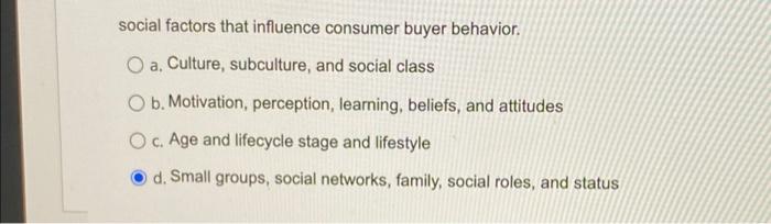 Solved social factors that influence consumer buyer | Chegg.com