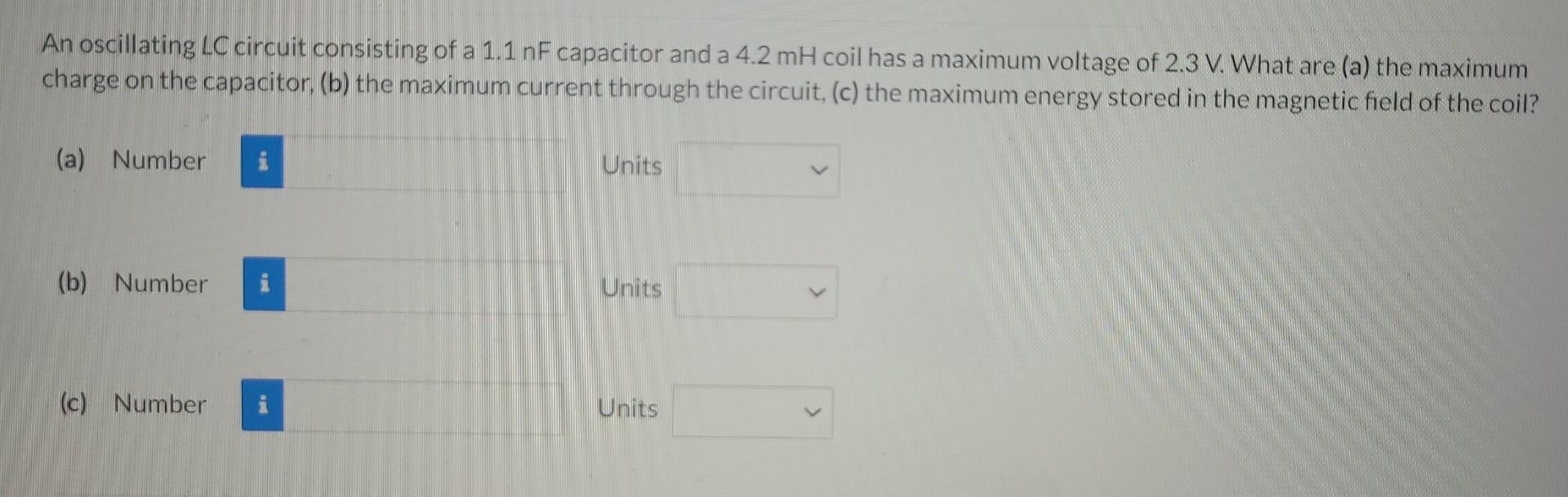 Solved An Oscillating LC Circuit Consisting Of A 1.1nF | Chegg.com