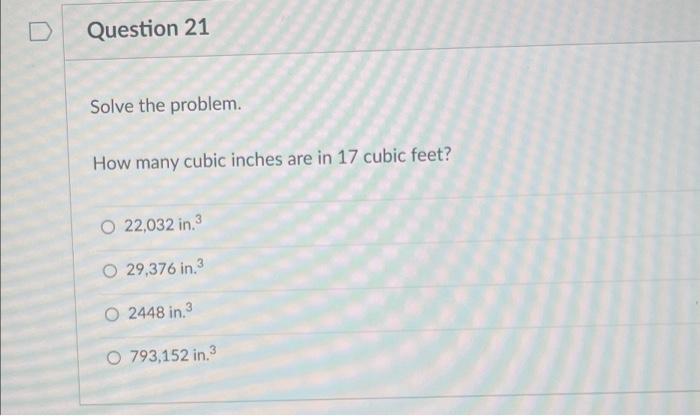 Solved D Question 21 Solve the problem. How many cubic | Chegg.com