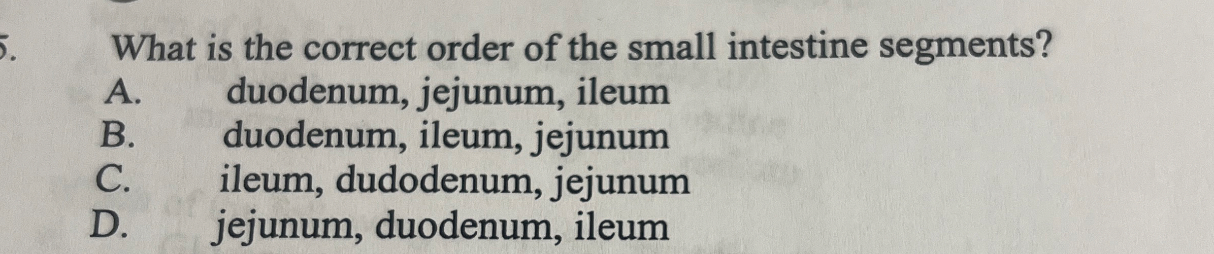Solved What is the correct order of the small intestine | Chegg.com