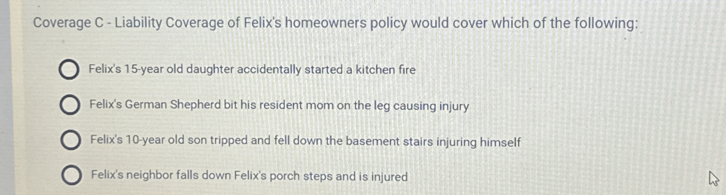 Solved Coverage C ﻿Liability Coverage of Felix's