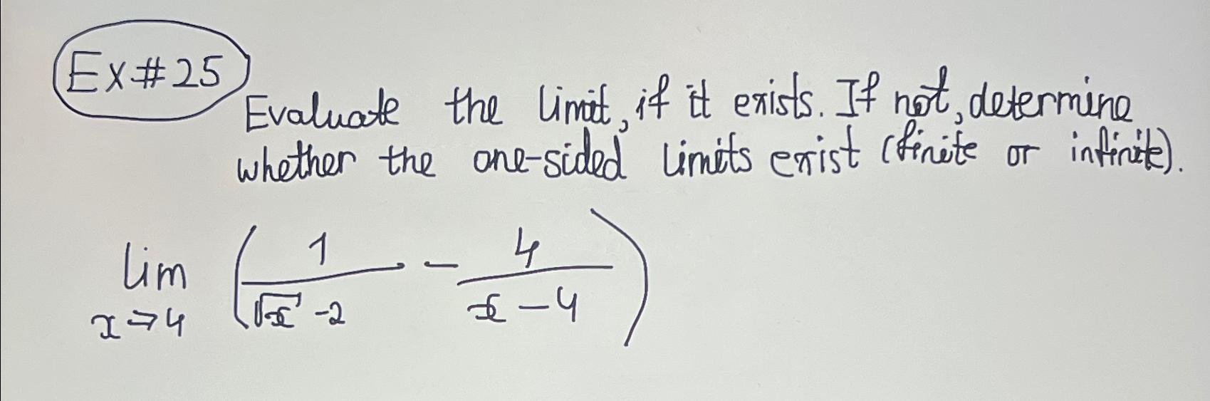 Solved Ex#25Evaluate the limit, ﻿if it exists. If not, | Chegg.com