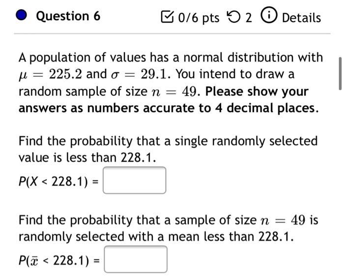 Solved Question 6 0/6 pts 5 2 0 Details A population of | Chegg.com